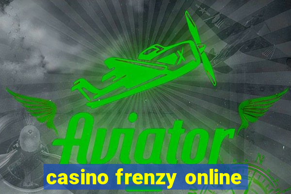 casino frenzy online