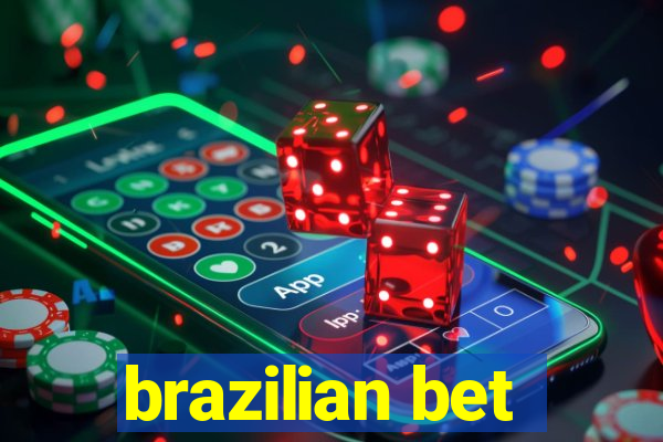 brazilian bet