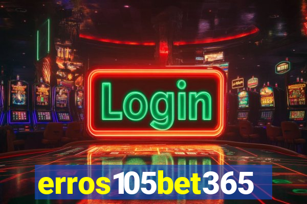 erros105bet365