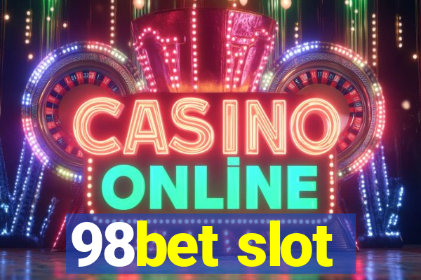 98bet slot