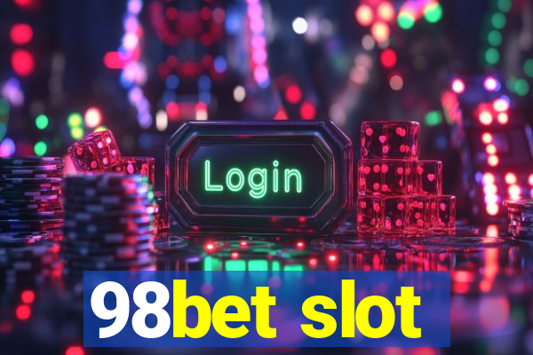 98bet slot