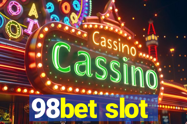 98bet slot