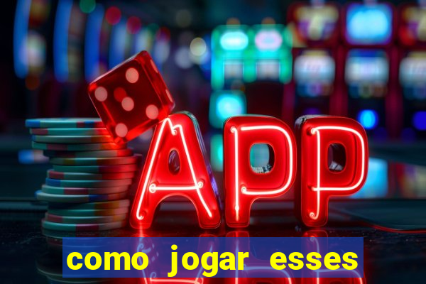 como jogar esses jogos que ganha dinheiro