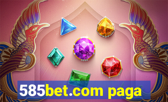 585bet.com paga