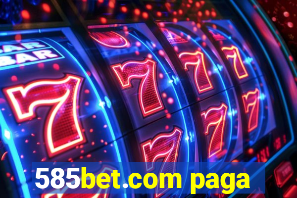 585bet.com paga