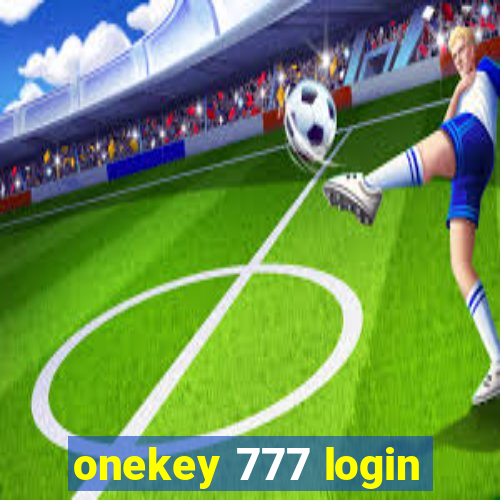 onekey 777 login