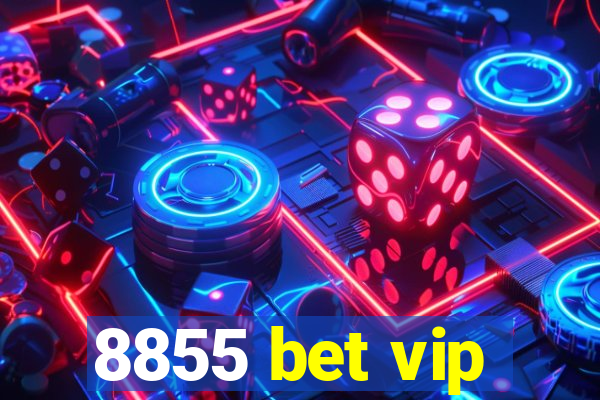 8855 bet vip