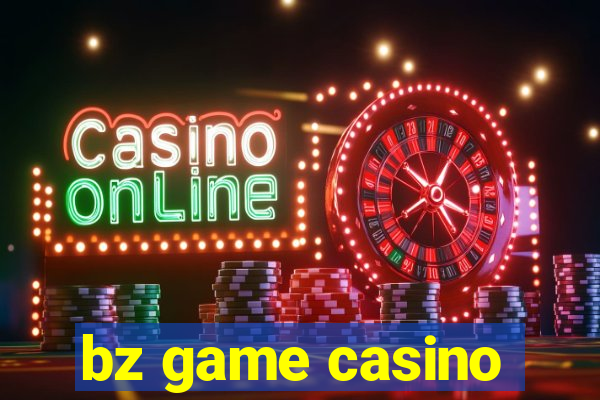 bz game casino