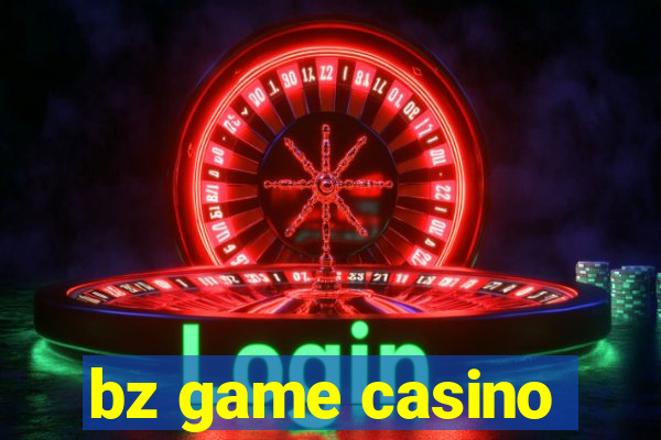 bz game casino