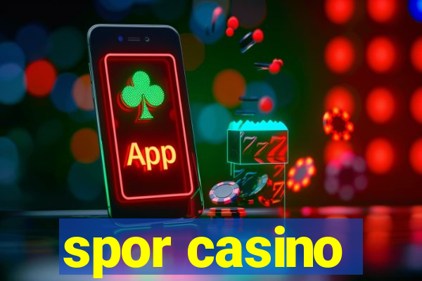 spor casino