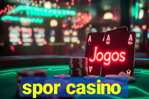 spor casino