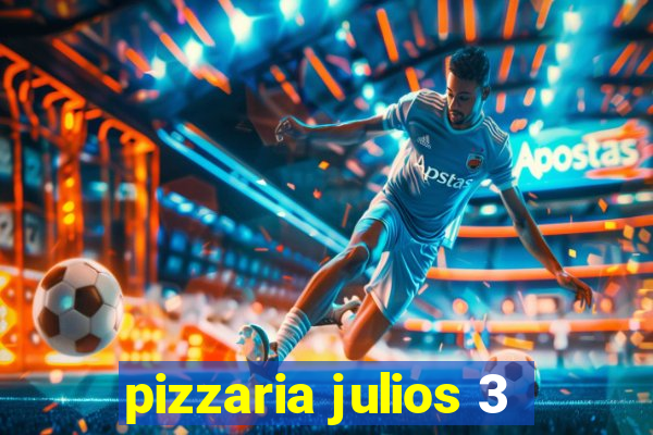 pizzaria julios 3