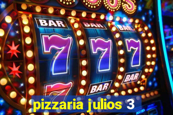 pizzaria julios 3