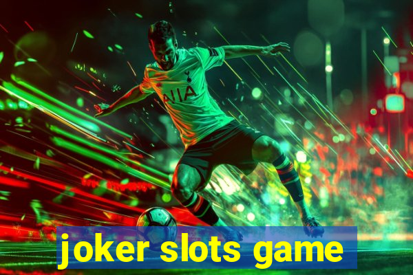 joker slots game