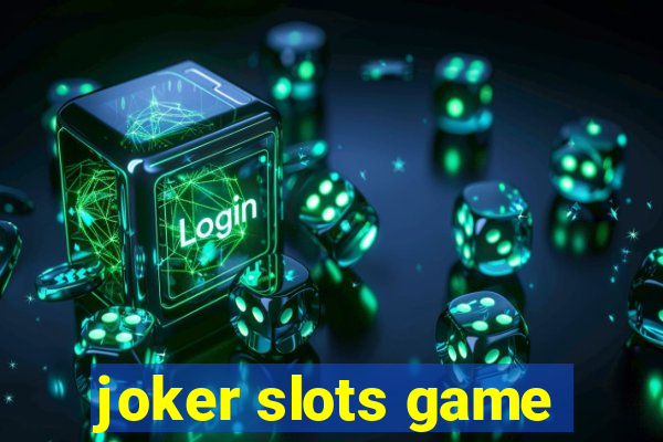 joker slots game