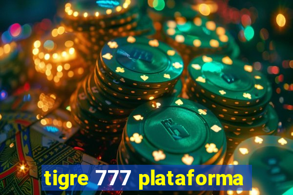 tigre 777 plataforma