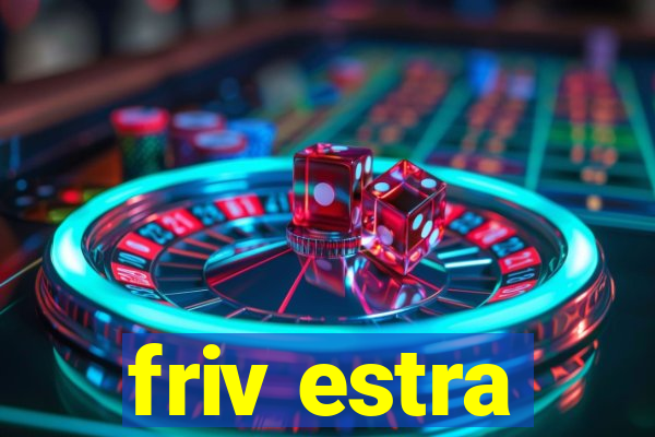 friv estra