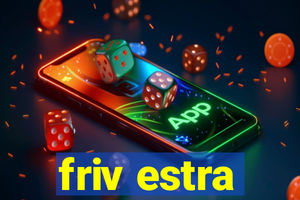 friv estra