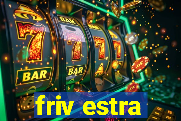 friv estra