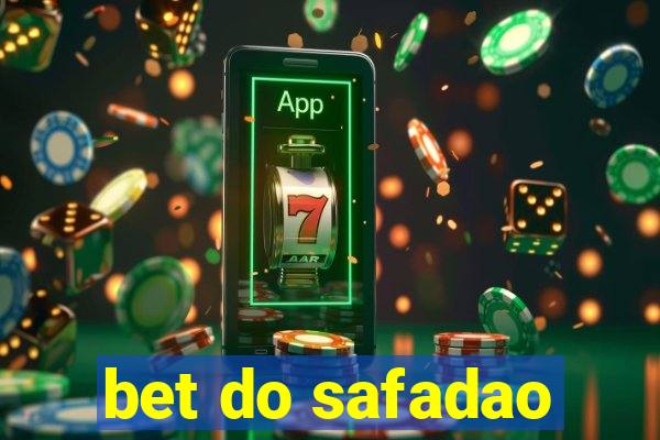 bet do safadao