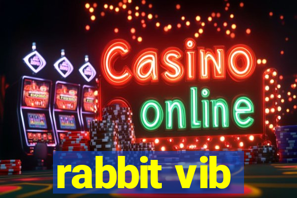 rabbit vib