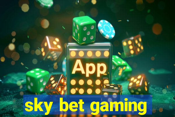 sky bet gaming