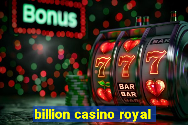 billion casino royal