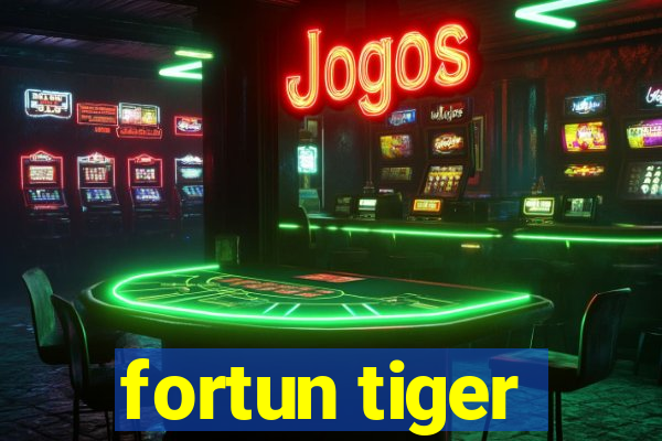 fortun tiger