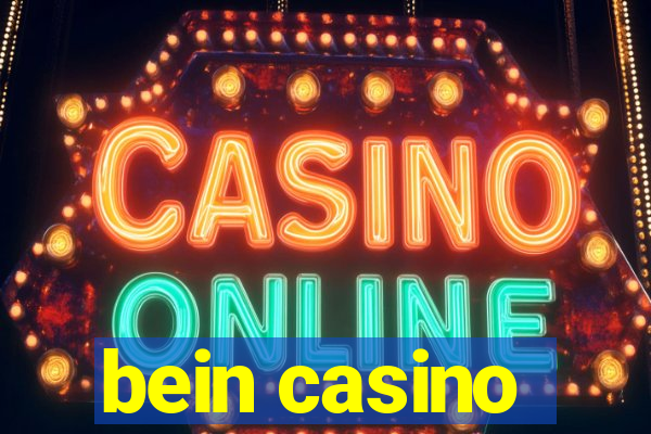 bein casino