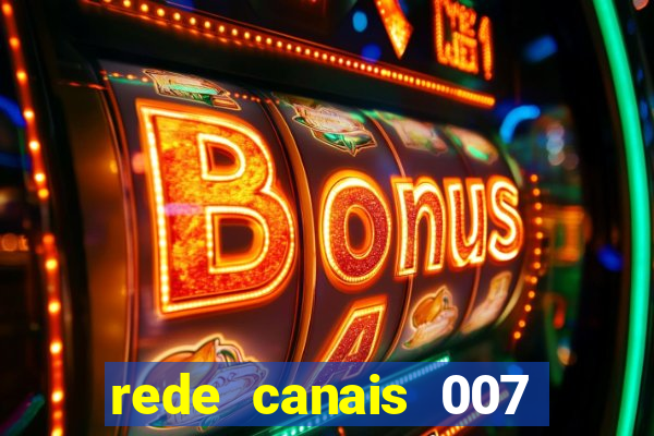 rede canais 007 cassino royale