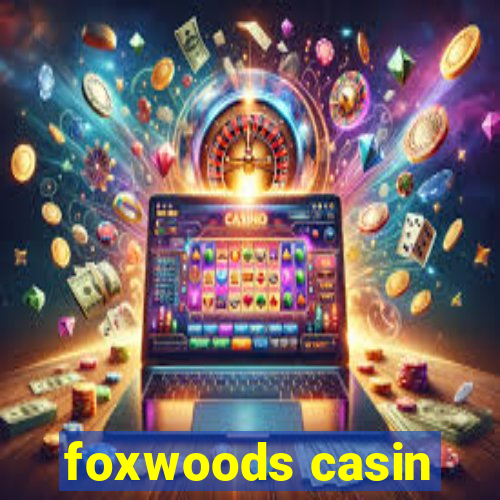 foxwoods casin