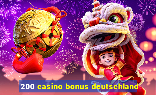 200 casino bonus deutschland