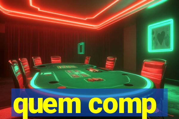 quem comp