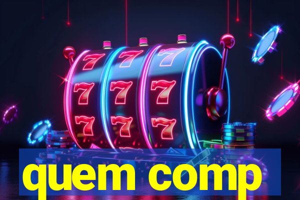 quem comp