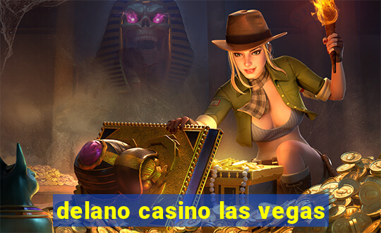 delano casino las vegas