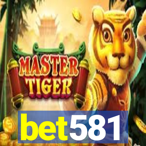 bet581