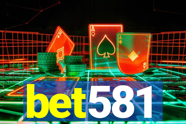 bet581