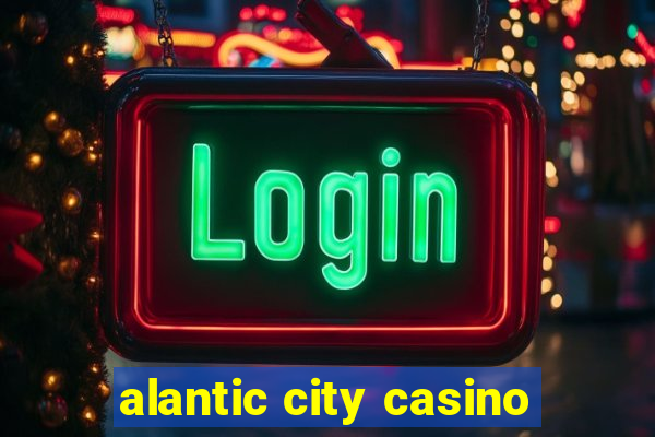 alantic city casino