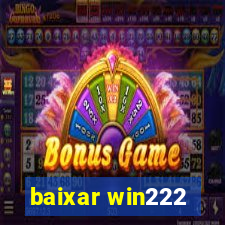 baixar win222