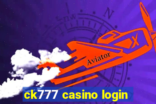 ck777 casino login