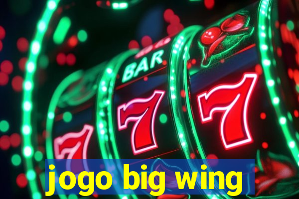 jogo big wing