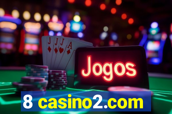 8 casino2.com