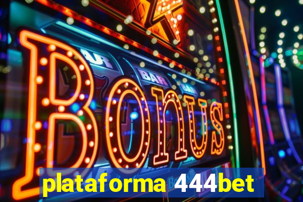 plataforma 444bet