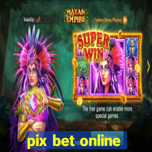 pix bet online