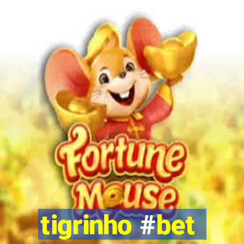 tigrinho #bet