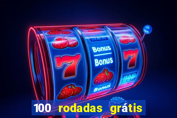 100 rodadas grátis sem depósito