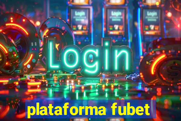 plataforma fubet