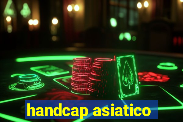 handcap asiatico