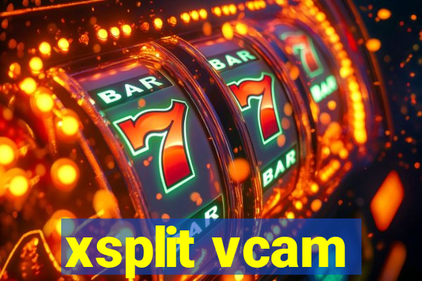 xsplit vcam