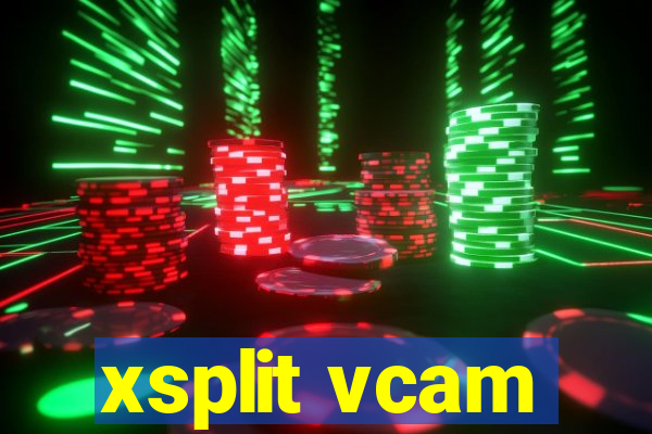 xsplit vcam